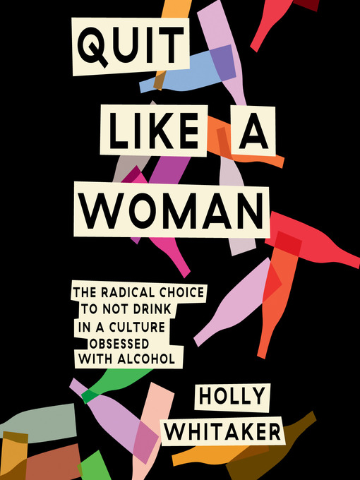 Title details for Quit Like a Woman by Holly Whitaker - Available